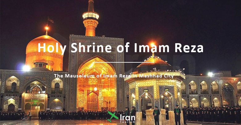 Holy Shrine of Imam Reza